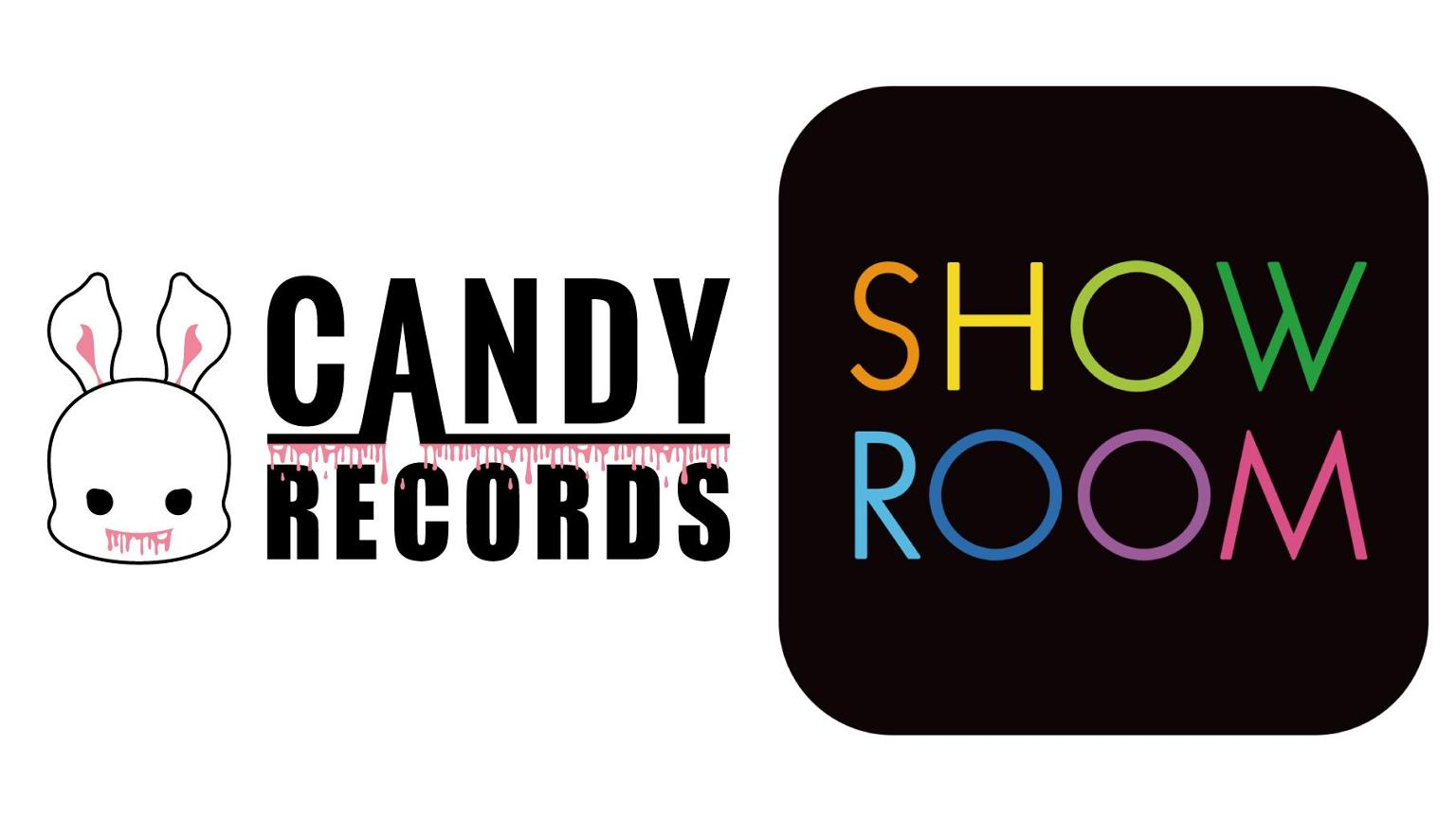 CANDYRECORDS公式SHOWROOM｜SHOWROOM(ショールーム)
