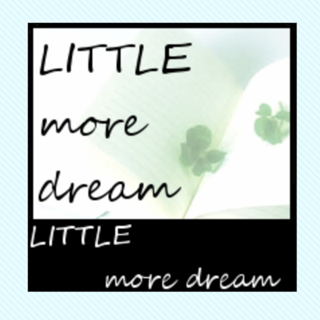 前田匡一の『LITTLE more dream』りともあ